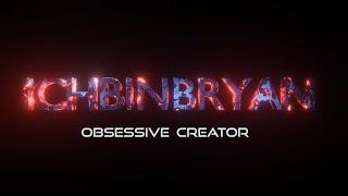 My Obsessive Creator Reel | ichbinbryan