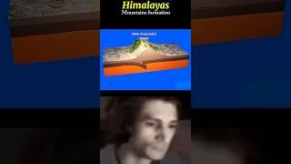 What Caused the Himalayas Formation?