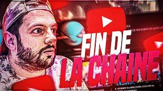 FIN DE MA CHAINE YOUTUBE