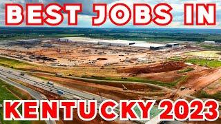 6 Best JOBS in KENTUCKY