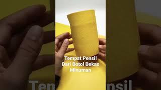 Tempat pensil dari botol bekas minuman #shorts