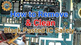 How to Remove & Clean Black Pasted IC Safely  PGT
