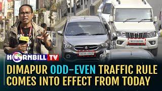 DIMAPUR ODD-EVEN TRAFFIC RULE COMES INTO EFFECT FROM TODAY