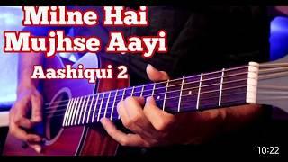 Milne Hai Mujhse Aayi -Aashiqi 2 | Acoustic Guitar Cover | Arijit Singh |#viralvideo #music #guitar