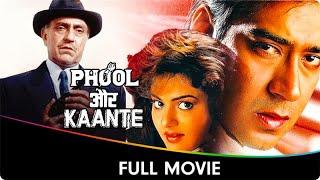 Phool Aur Kaante - Hindi Full Movie - Ajay Devgan, Madhoo, Aruna Irani, Jagdeep, Amrish Puri