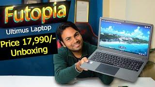 Brand New laptop start from Rs. 17990/- only | Futopia Ultimus laptop unboxing 2023