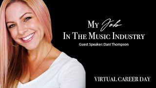 My Job in the Music Industry - Dani Thompson