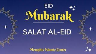 Eid Mubarak 2022 - Memphis Islamic Center