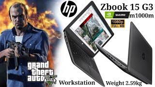 hp Zbook 15 G3 i7-6th Gen Nvidia Quadro M1000M Full Review GTA V Game Test