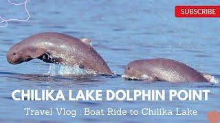 Chilika Lake Tour Puri Odisha, Dolphin Point detailed video | Puri Travel Vlog