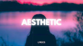 XiLO - Aesthetic (Lyrics)