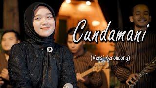 CUNDAMANI - Denny Caknan ( New Normal Keroncong Cover )