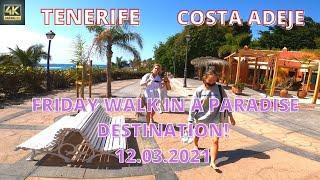 TENERIFE - COSTA ADEJE FRIDAY WALK IN A PARADISE DESTINATION - 12.03.2021