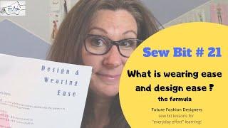 What is wearing ease and design ease in sewing patterns?