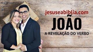 João 1 Estudo: Jesus, O VERBO De DEUS (Bíblia Explicada)