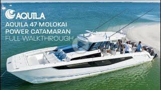 Aquila 47 Molokai Power Catamaran Full Walkthrough