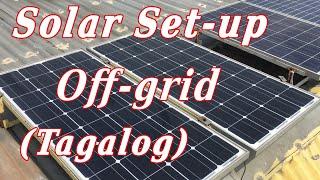 Solar Set-up off-grid Tagalog