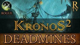 Kronos2 Deadmines - Rogue