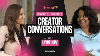 Creator Conversations: Lynn Dow on becoming a real producer