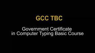 GCC/TBC Course 30WPM. & 40WPM Exam