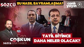 Can Coşkun ile Sözcü Ana Haber 31 Mart