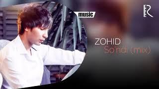 Zohid - So'ndi | Зохид - Сунди (mix version)