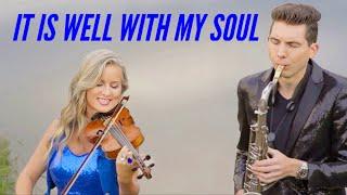 It Is Well With My Soul - the most BEAUTIFUL Hymn (SaxAndViolin)