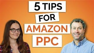 5 Tips to Improve Amazon PPC - How to Optimize Amazon PPC Campaigns & Best Launch Strategies