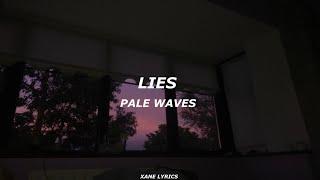 Pale Waves - Lies (Lyrics)