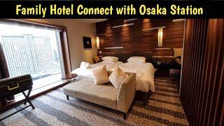 Best Family Hotel Near Osaka Station // Granvia Osaka