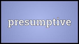 Presumptive Meaning