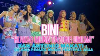 BINI AT SAN ANTONIO MAKATI SK ANG PINAKA MUSIC FESTIVAL 2024 | HUWAG MUNA TAYONG UMUWI #bini #biniph