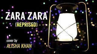 Zara Zara (Reprised) - Unplugged | cover by Alisha Khan | Sing Dil Se