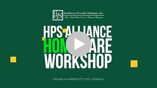 HPS Alliance Home Care Workshop Preview