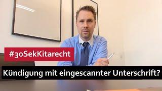 #30SekKitarecht Folge 10 Kündigung mit eingescannter Unterschrift