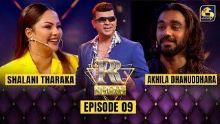 THE RR SHOW || EPISODE 09 WITH SHALANI THARAKA AND AKHILA DHANUDDHARA AND || 06th January 2023