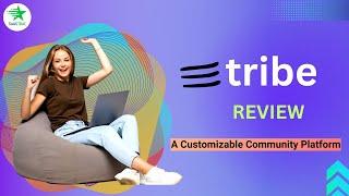 Tribe Review ||The Community Building Tool For Businesses And Organizations Of All Sizes.