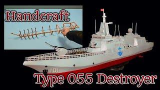 Handcrafting a Type 055 Destroyer: With Just a Pile of Bamboo Sticks and Two Hands.【tianliang】