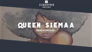 Dancehall Instrumental Beat 2018 "QUEEN SIEMAA"