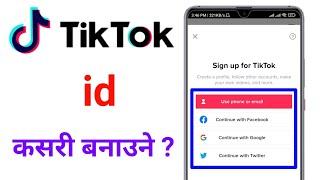 tiktok account kasari banaune | naya tiktok id kasari banaune | how to create tiktok account ?