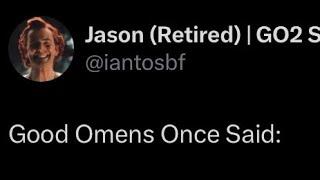 Good Omens Once Said