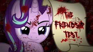 The Friendship Test [MLP Fanfic Reading] (Grimdark)