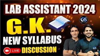 LAB ASSISTANT 2024 NEW SYLLABUS | GK NEW SYLLABUS LAB ASSISTANT 2024 | LAB ASSISTANT SYLLABUS 2024