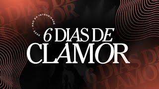 6 DIAS DE CLAMOR - DIA 06 | 18H | 09 DE JANEIRO DE 2025 | BATISTA VIDA