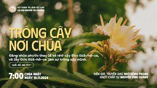 [10.11.2024] Trông Cậy Nơi Chúa | Chương Trình Thờ Phượng Chúa