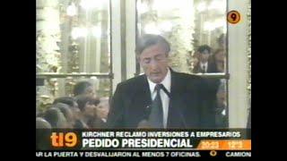 DiFilm - Néstor Kirchner reclamo inversiones a empresarios (2005)