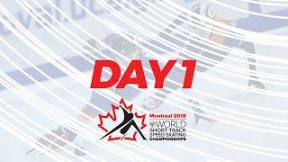 Day 1 | 2018 ISU World Short Track Speed Skating Championships Montreal CAN | #WorldShortTrack