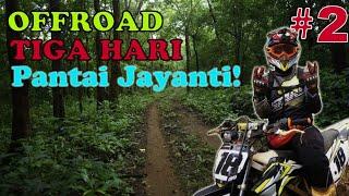 OFFROAD 3 HARI, BANDUNG - PANTAI JAYANTI (JALUR LONDOK CIHALIMUN) PART - 2| KLX 150 Trail Adventure