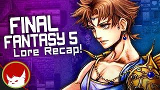 Final Fantasy V In 9 MInutes - Complete Story | Eligible Monster