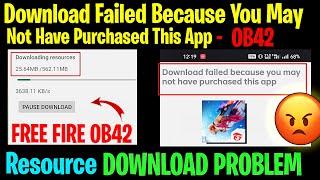 Download fail because you may not have purchase app in Free fire OB42 | FF OB42 resource OBB problem